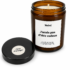 Bougie parfumée « J'avais pas d'idée cadeau » Fleur d'oranger
